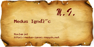 Medus Ignác névjegykártya